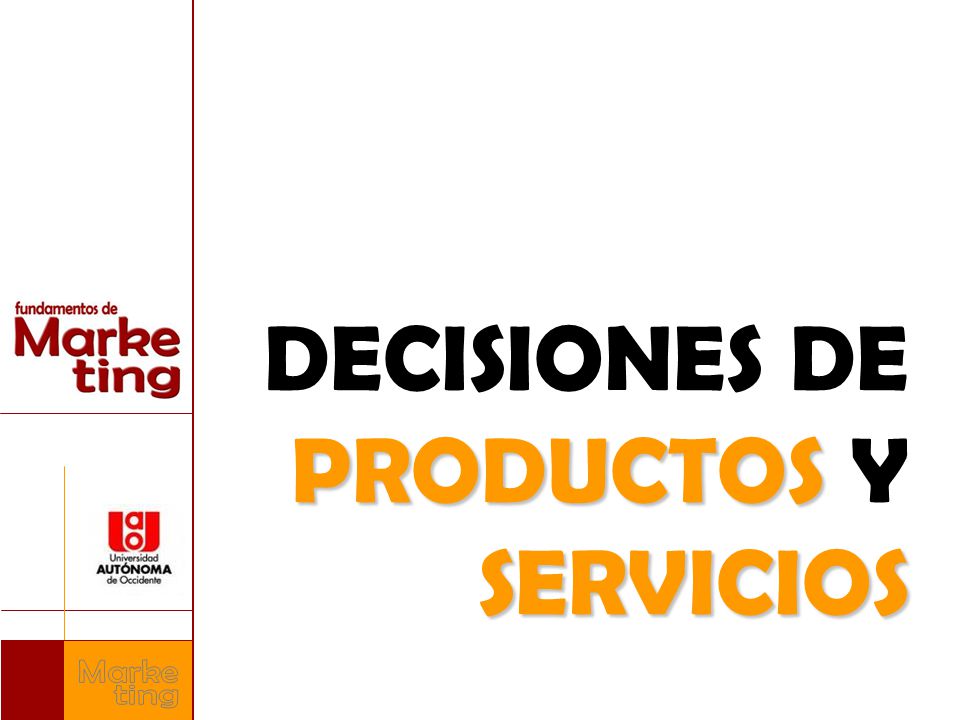 DECISIONES DE PRODUCTOS Y SERVICIOS