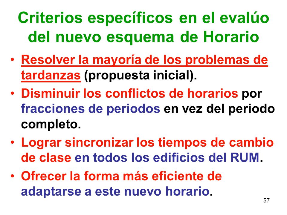 Criterios específicos en el evalúo del nuevo esquema de Horario