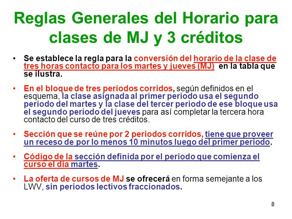 Reglas Generales del Horario para clases de MJ y 3 créditos