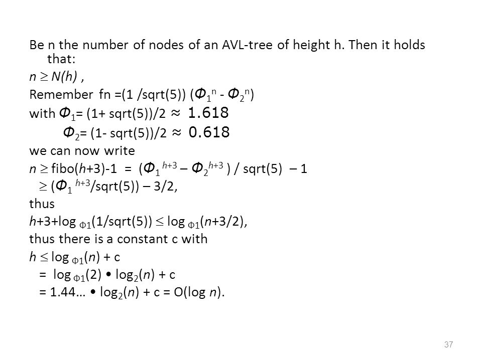 Be n the number of nodes of an AVL-tree of height h