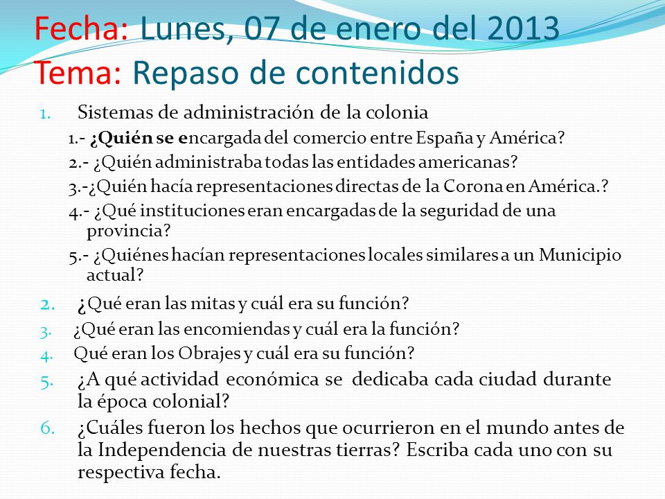 Fecha: Lunes, 07 de enero del 2013 Tema: Repaso de contenidos