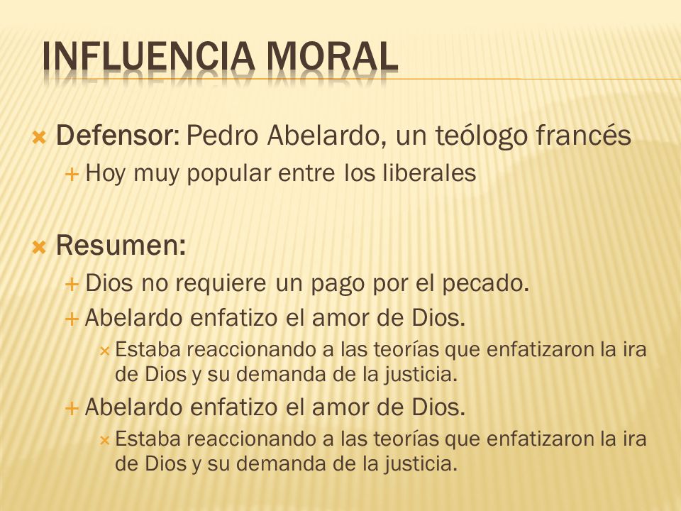 Influencia Moral Defensor: Pedro Abelardo, un teólogo francés Resumen: