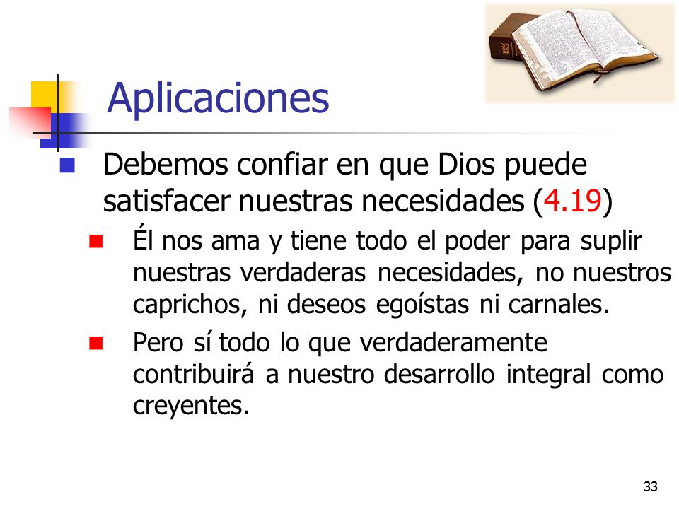 Aplicaciones Debemos confiar en que Dios puede satisfacer nuestras necesidades (4.19)