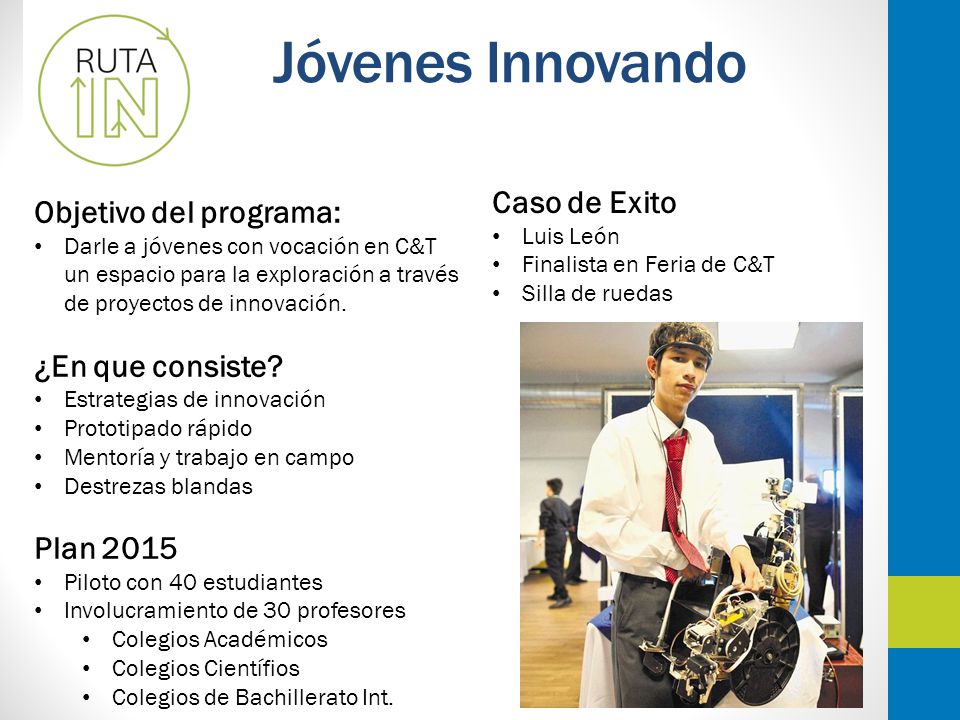 Jóvenes Innovando Caso de Exito Objetivo del programa: