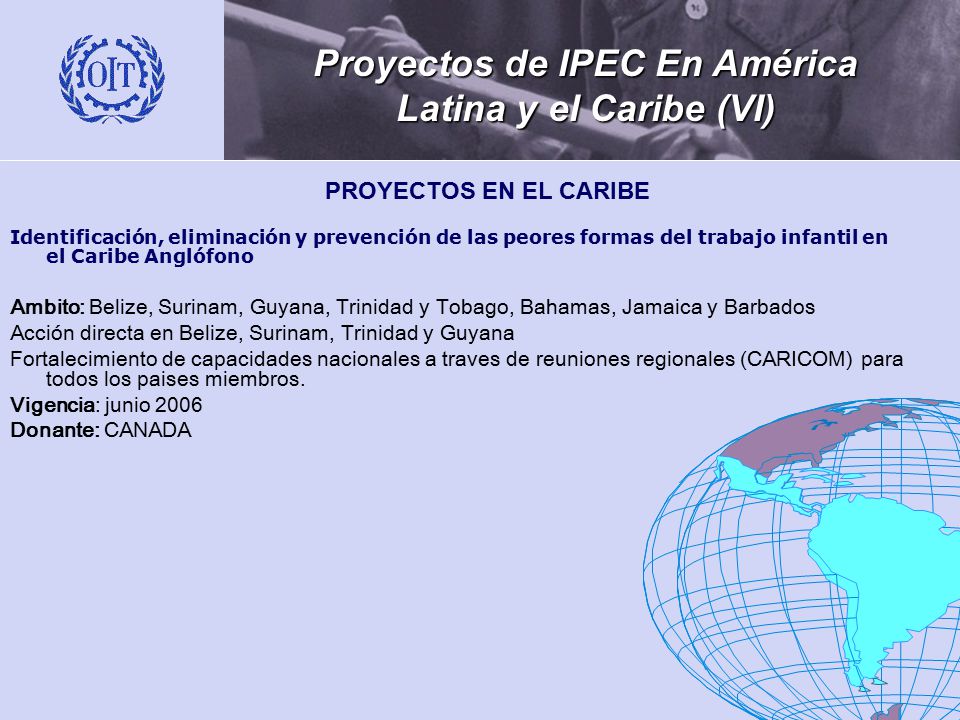 Proyectos de IPEC En América Latina y el Caribe (VI)