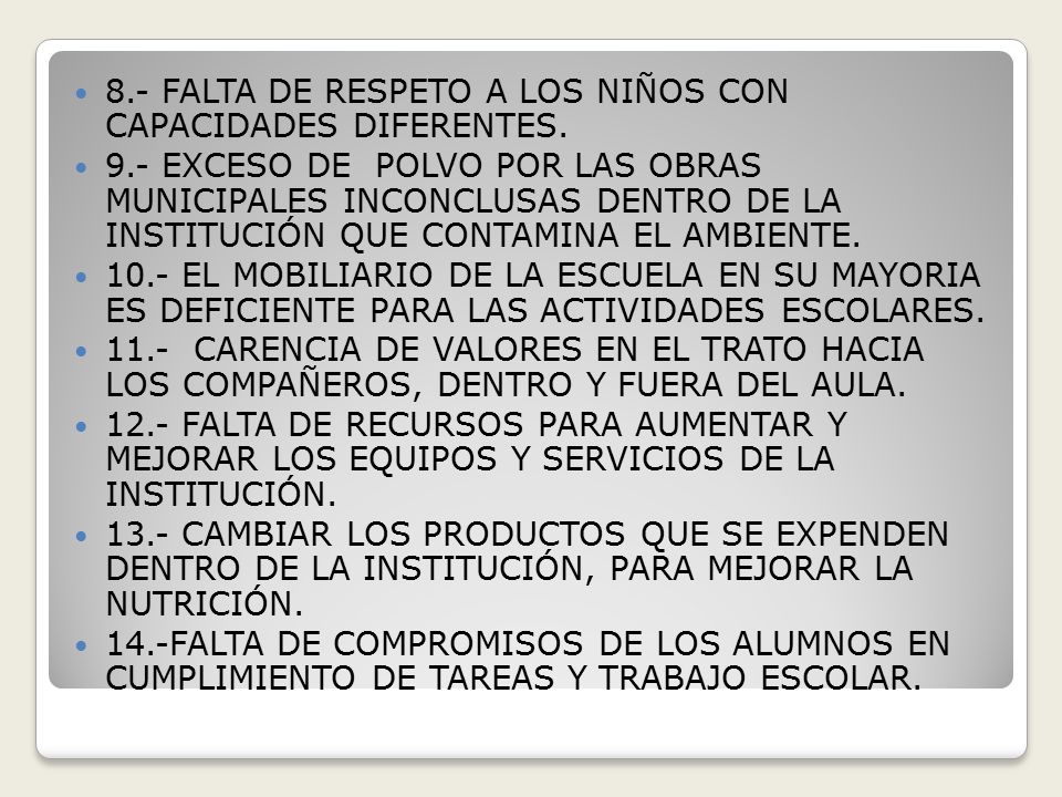 8.- FALTA DE RESPETO A LOS NIÑOS CON CAPACIDADES DIFERENTES.