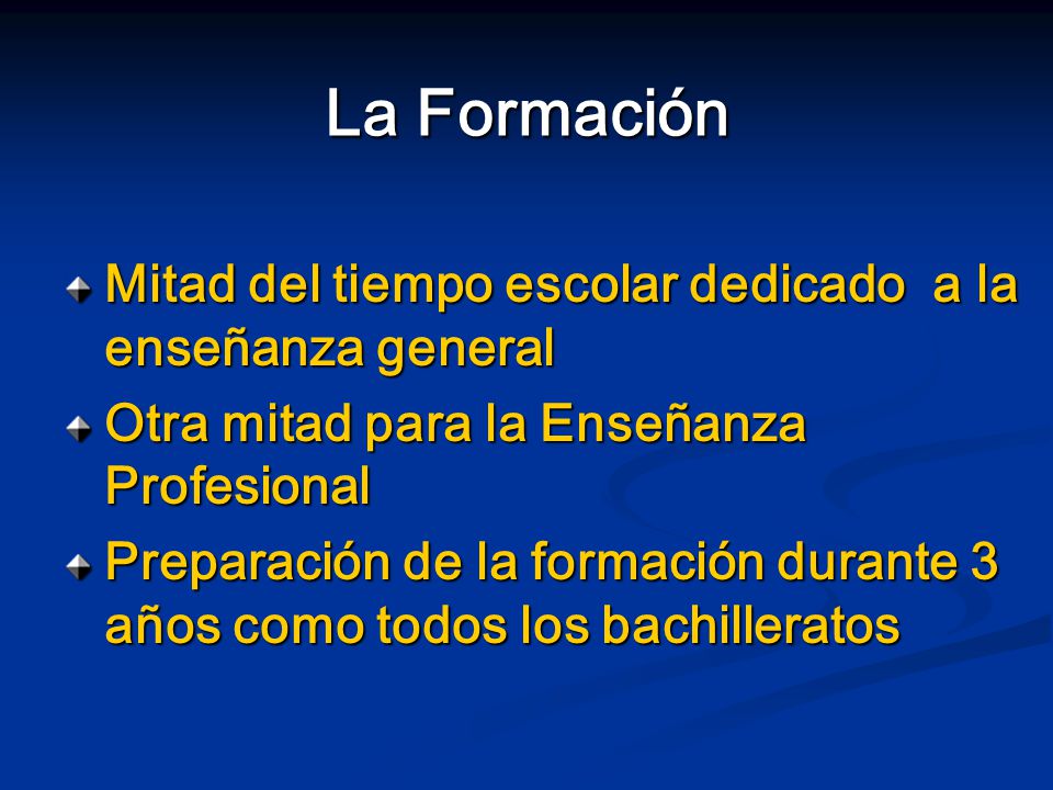La Formación Mitad del tiempo escolar dedicado a la enseñanza general