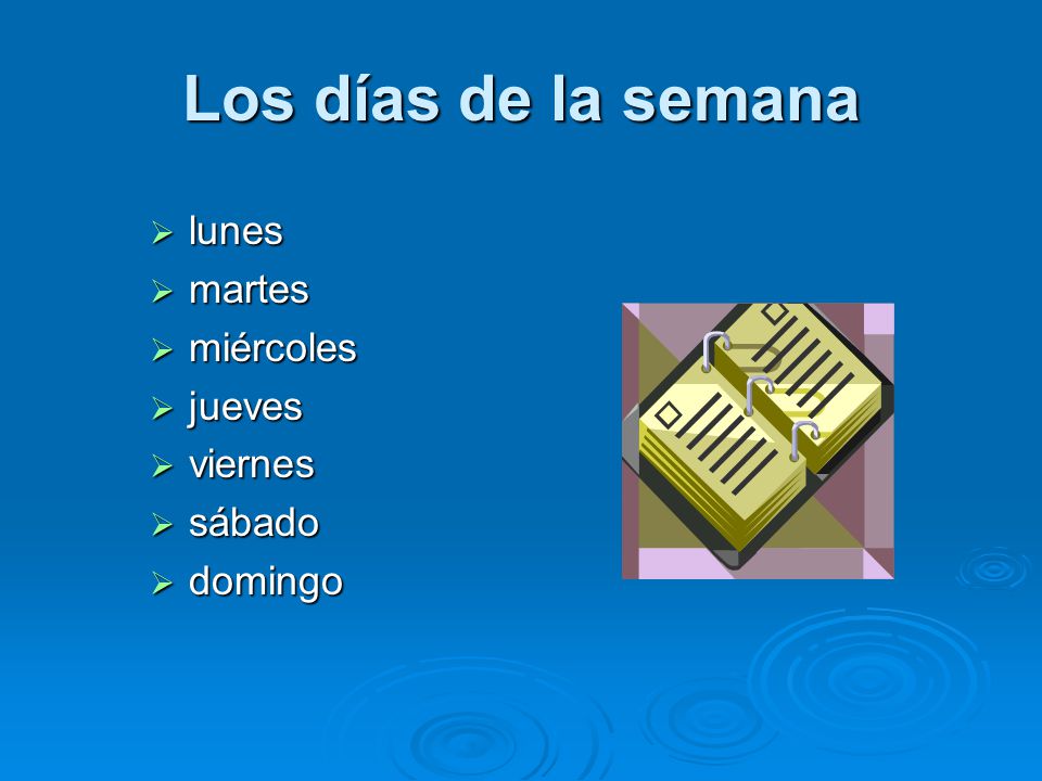 Los días de la semana lunes martes miércoles jueves viernes sábado