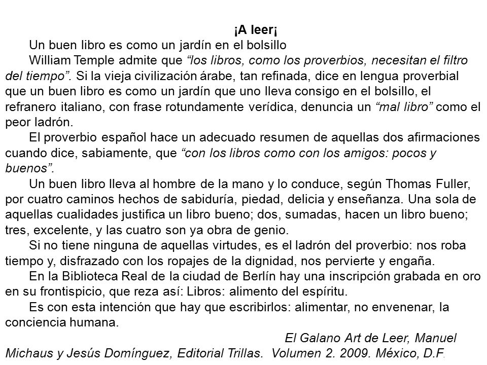¡A leer¡ Un buen libro es como un jardín en el bolsillo.