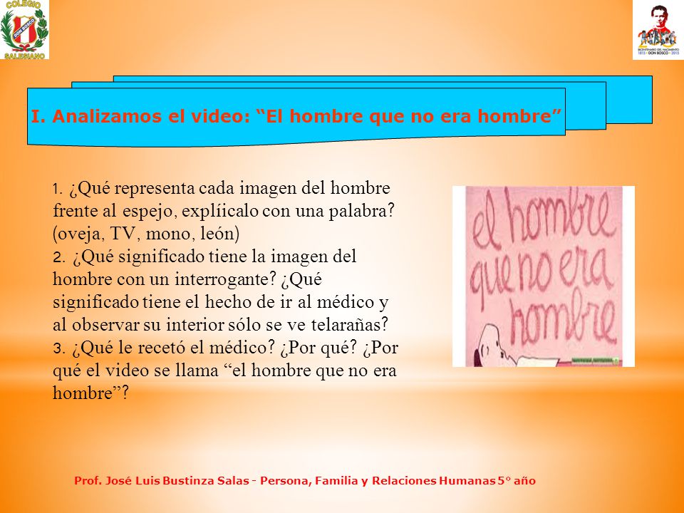 I. Analizamos el video: El hombre que no era hombre