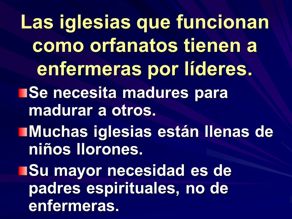 Las iglesias que funcionan como orfanatos tienen a enfermeras por líderes.