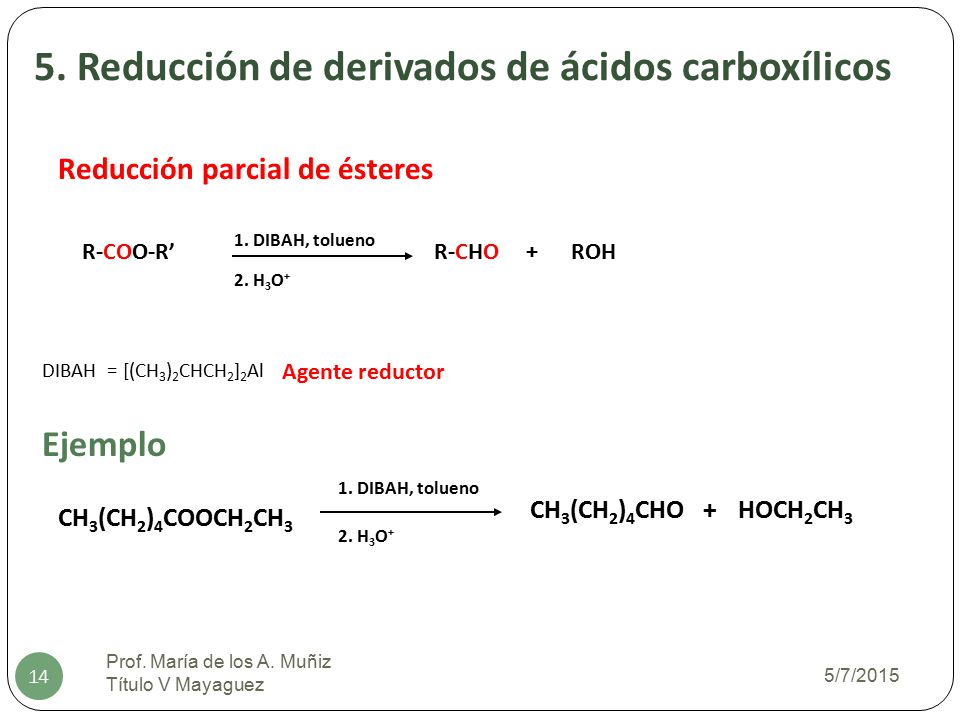 5. Reducción de derivados de ácidos carboxílicos