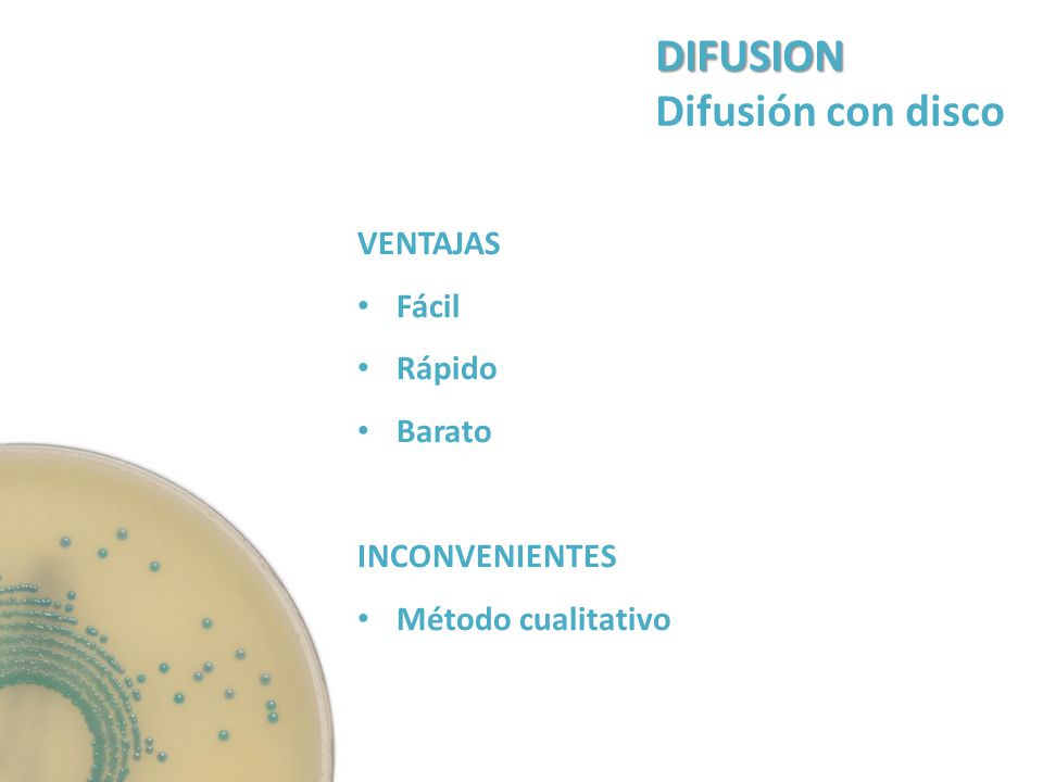 DIFUSION Difusión con disco VENTAJAS Fácil Rápido Barato