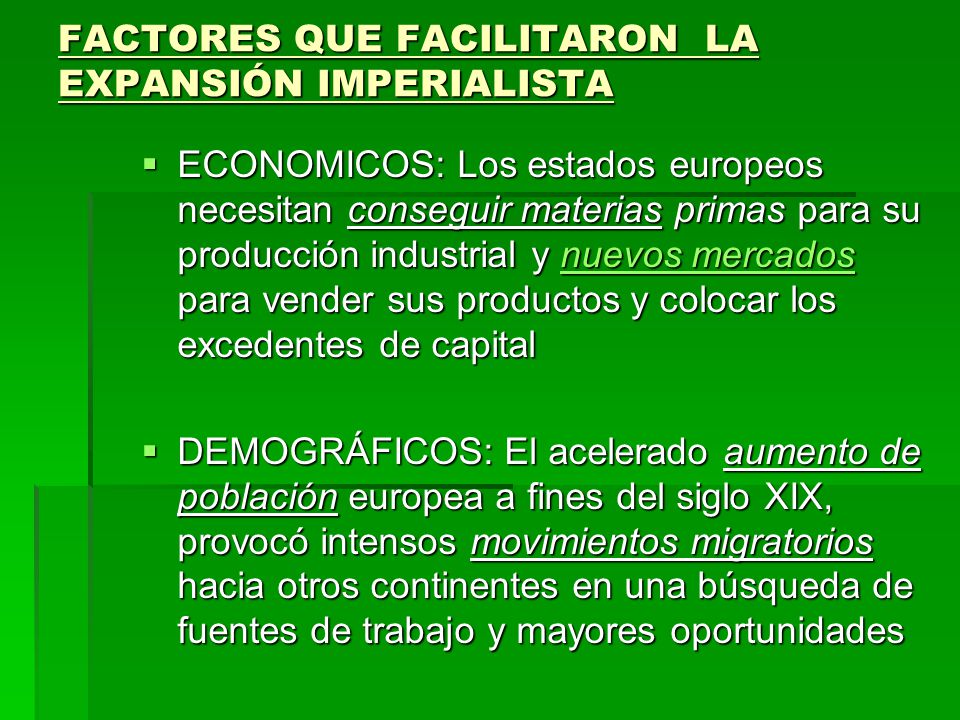 FACTORES QUE FACILITARON LA EXPANSIÓN IMPERIALISTA