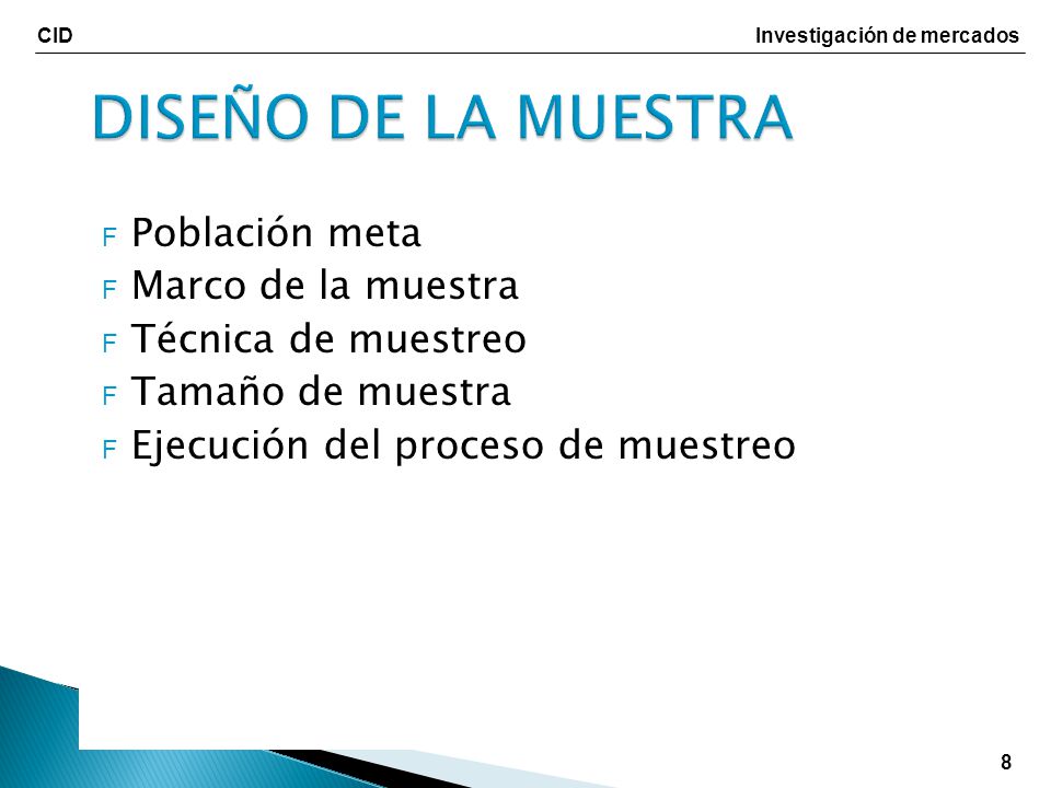 DISEÑO DE LA MUESTRA Población meta Marco de la muestra