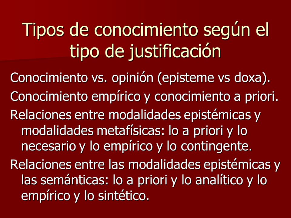 Tipos de conocimiento según el tipo de justificación