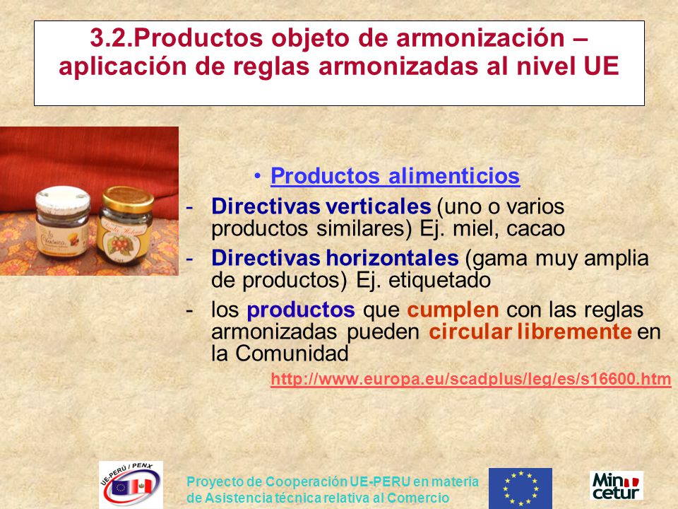 3.2.Productos objeto de armonización – aplicación de reglas armonizadas al nivel UE