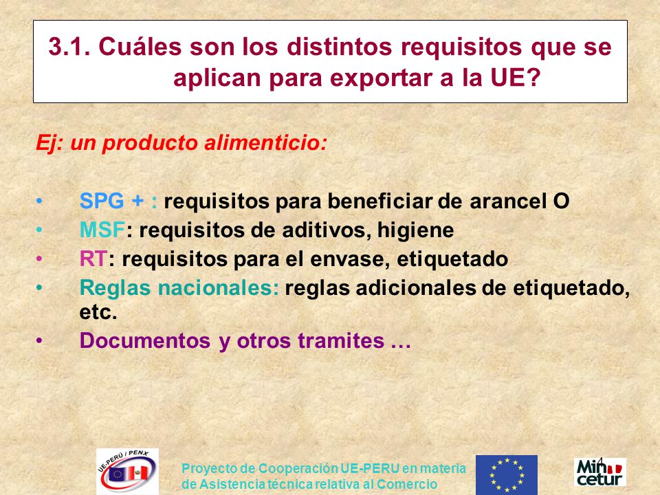 3.1. Cuáles son los distintos requisitos que se aplican para exportar a la UE