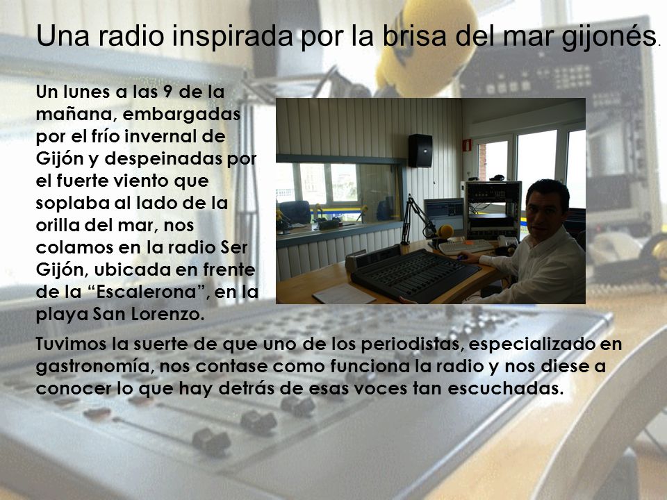 Una radio inspirada por la brisa del mar gijonés.