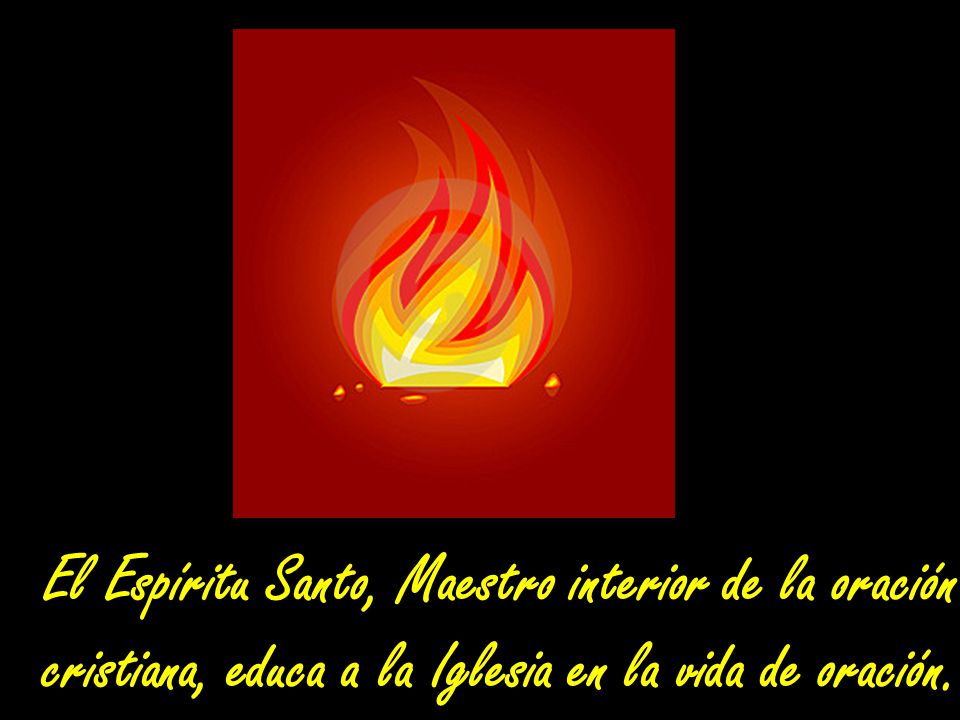 El Espíritu Santo, Maestro interior de la oración