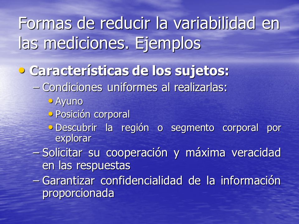 Formas de reducir la variabilidad en las mediciones. Ejemplos