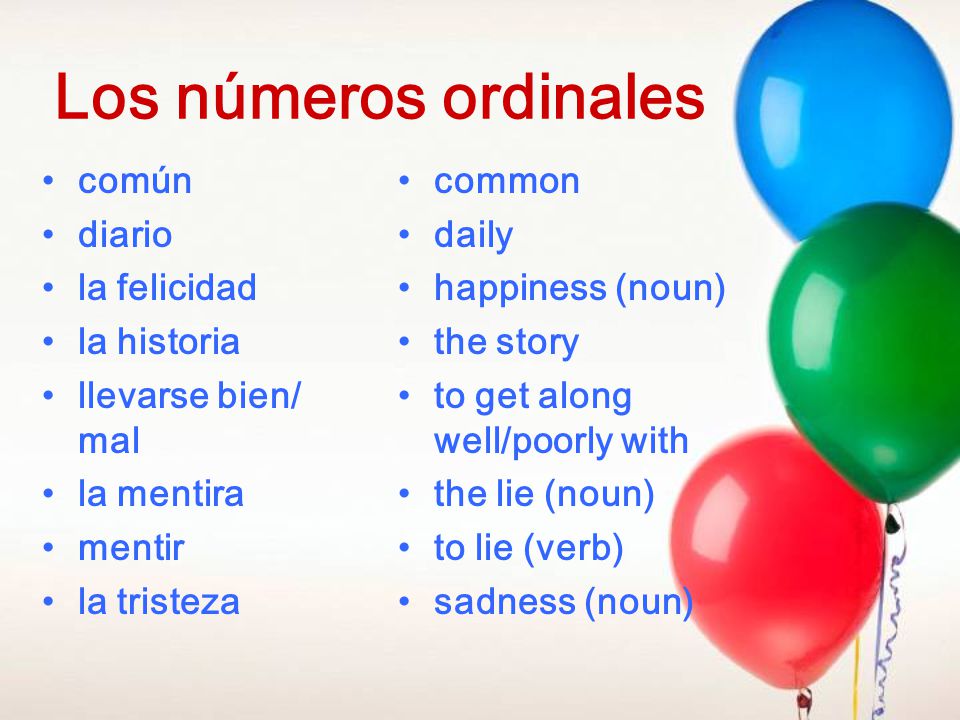 Los números ordinales común diario la felicidad la historia