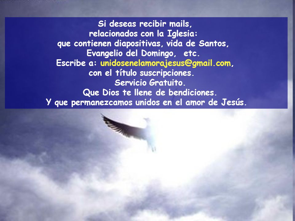 Si deseas recibir mails, relacionados con la Iglesia:
