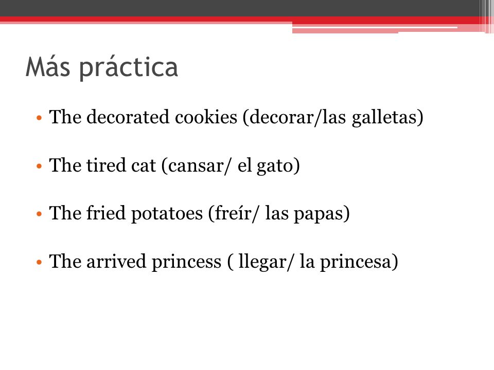 Más práctica The decorated cookies (decorar/las galletas)
