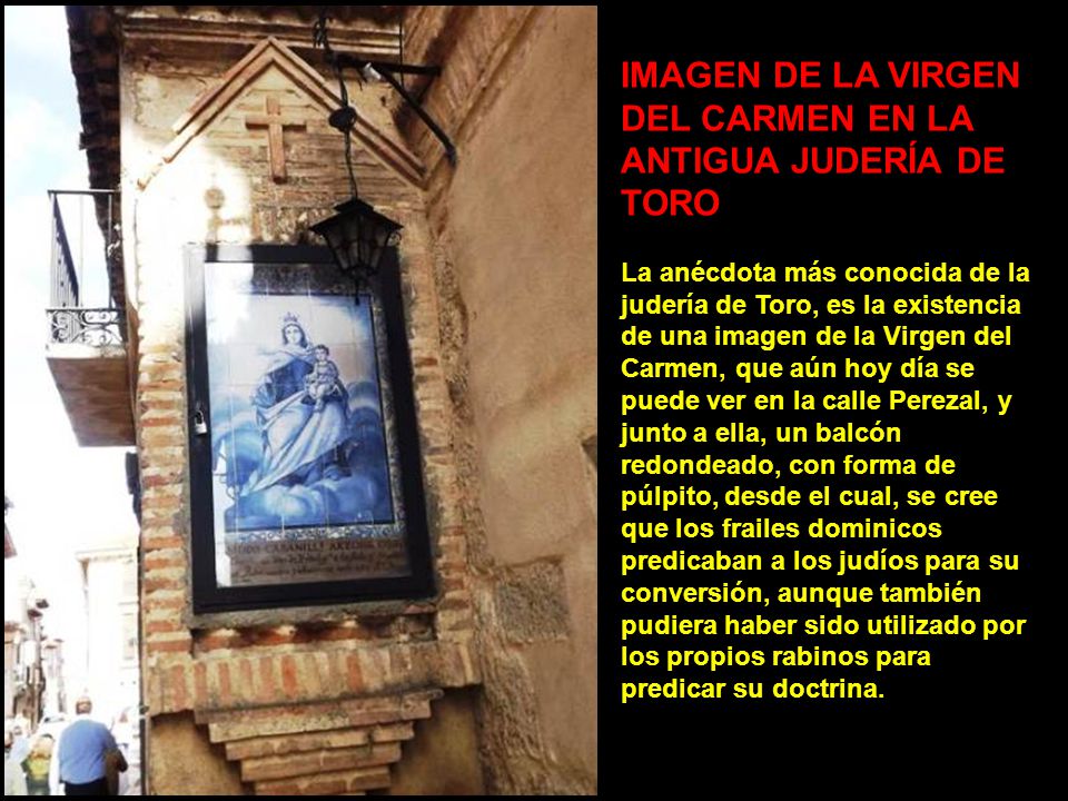 IMAGEN DE LA VIRGEN DEL CARMEN EN LA ANTIGUA JUDERÍA DE TORO