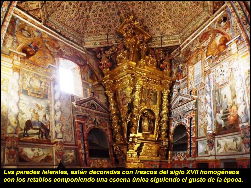 Las paredes laterales, están decoradas con frescos del siglo XVII homogéneos con los retablos componiendo una escena única siguiendo el gusto de la época.