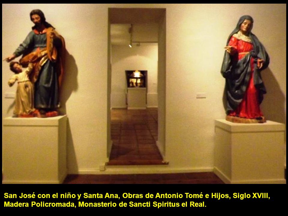 San José con el niño y Santa Ana, Obras de Antonio Tomé e Hijos, Siglo XVIII, Madera Policromada, Monasterio de Sancti Spiritus el Real.