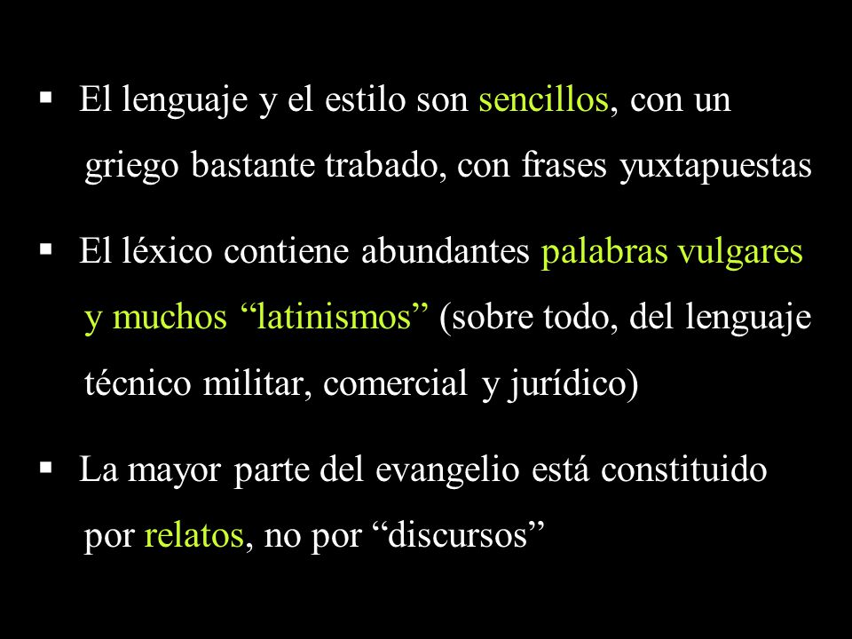 El lenguaje y el estilo son sencillos, con un