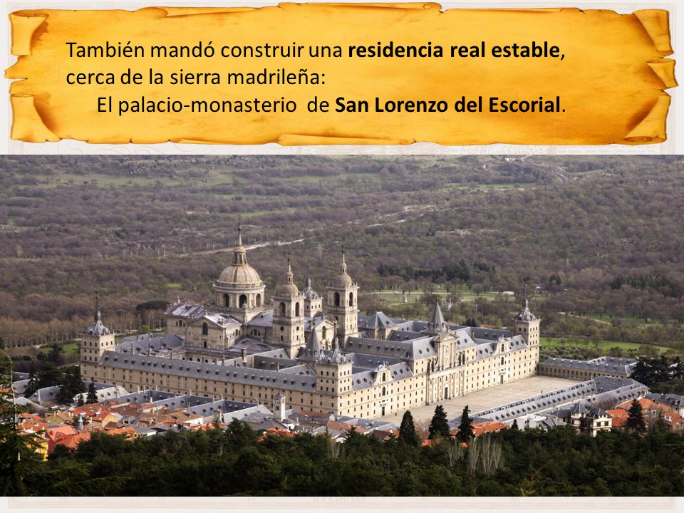 También mandó construir una residencia real estable, cerca de la sierra madrileña: