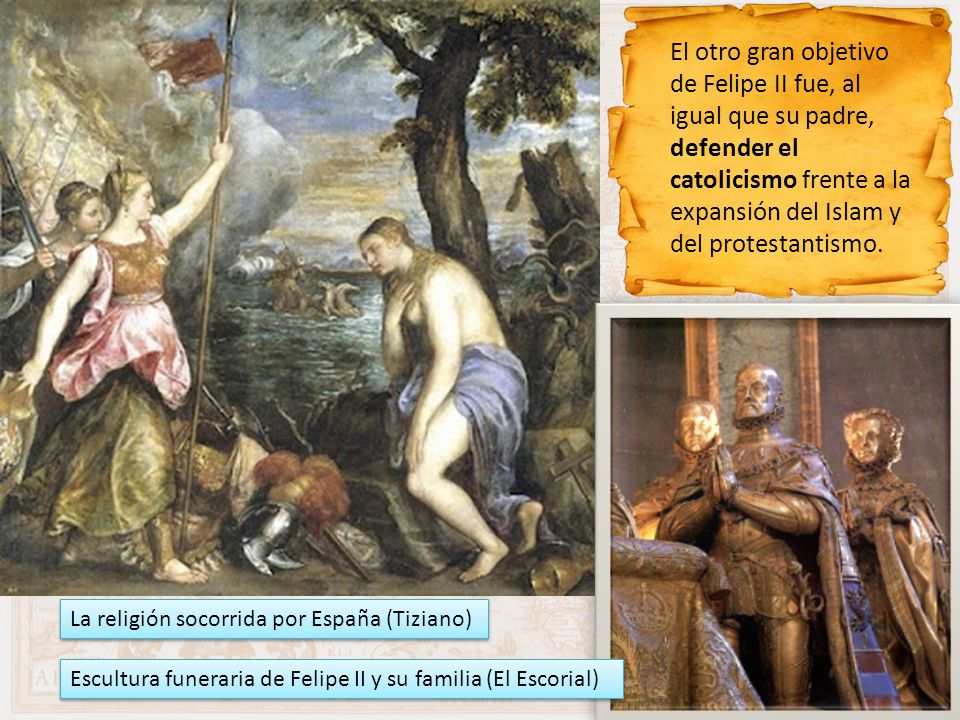 El otro gran objetivo de Felipe II fue, al igual que su padre, defender el catolicismo frente a la expansión del Islam y del protestantismo.