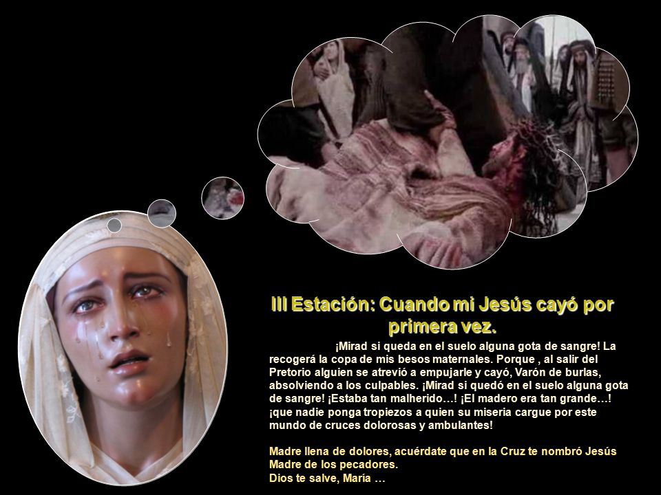 III Estación: Cuando mi Jesús cayó por primera vez.