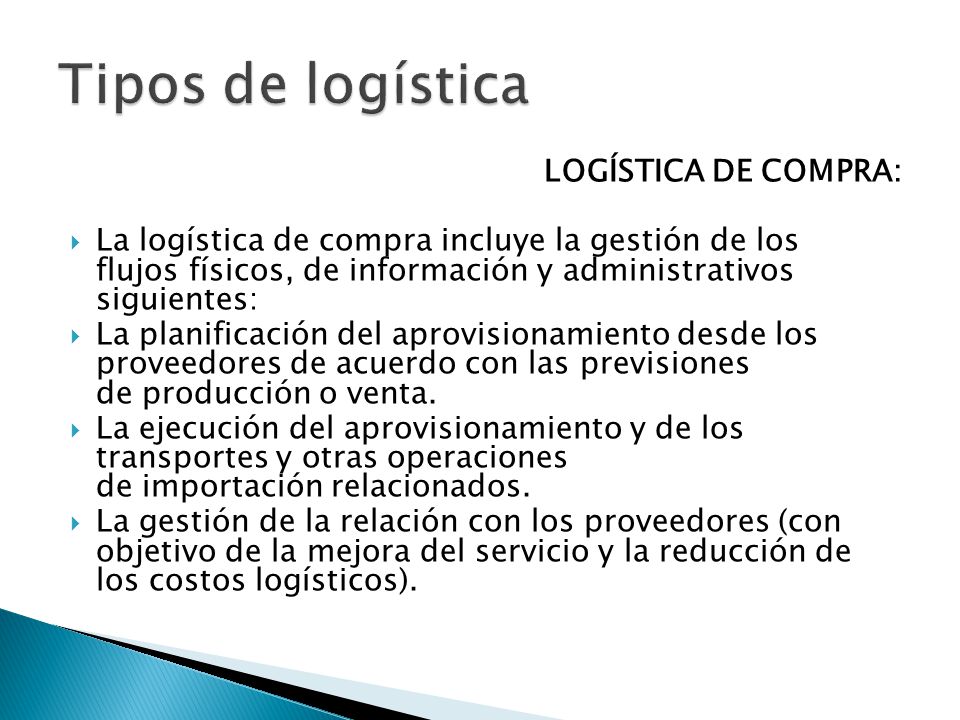 Tipos de logística LOGÍSTICA DE COMPRA: