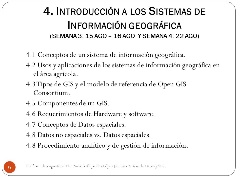 4. Introducción a los Sistemas de Información geográfica (SEMANA 3: 15 AGO – 16 AGO Y SEMANA 4: 22 AGO)