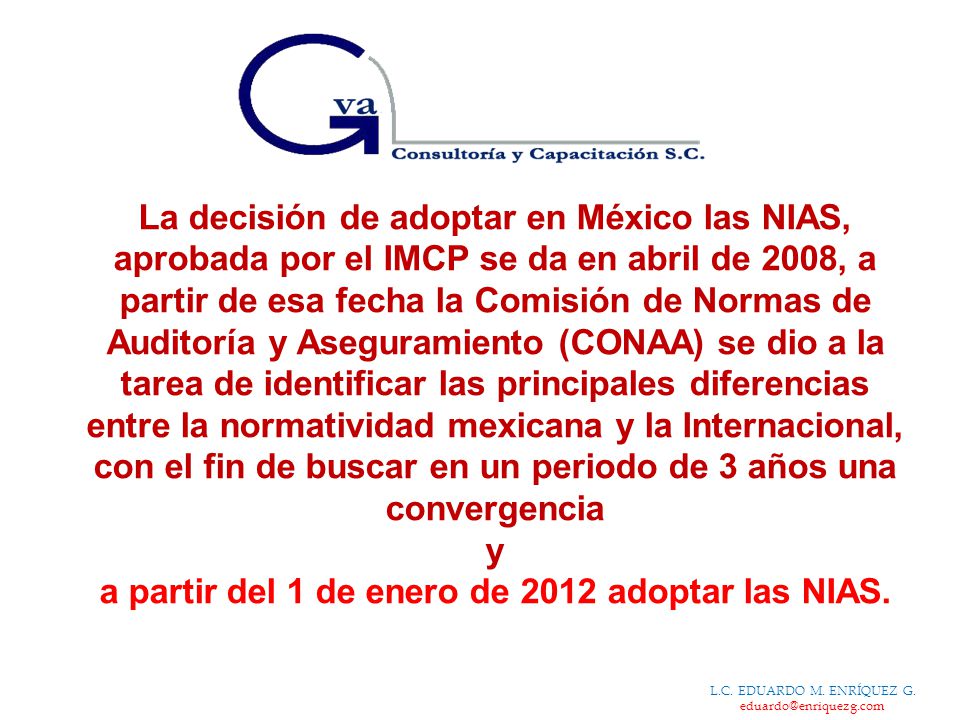 a partir del 1 de enero de 2012 adoptar las NIAS.