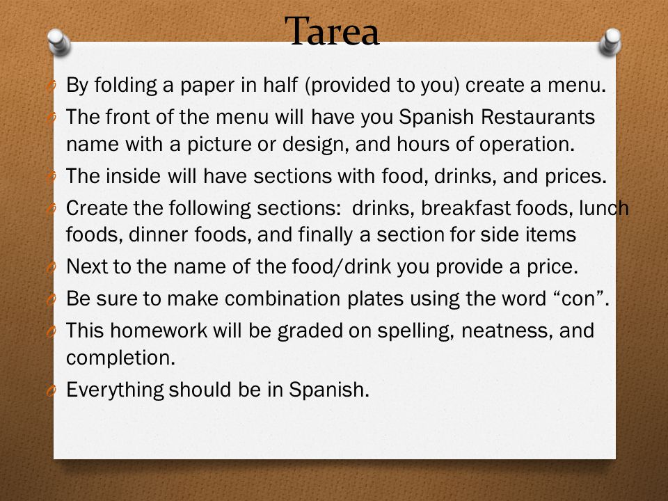 Tarea By folding a paper in half (provided to you) create a menu.