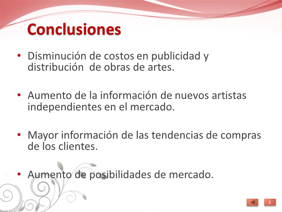 Conclusiones Disminución de costos en publicidad y distribución de obras de artes.