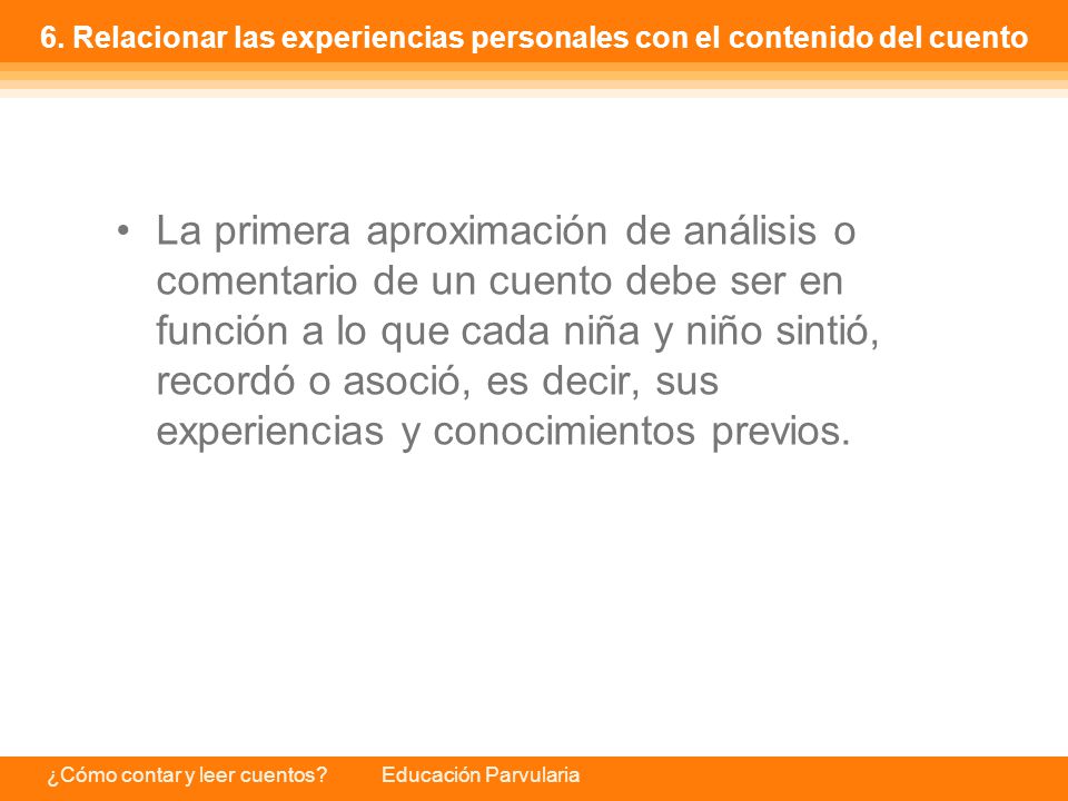 6. Relacionar las experiencias personales con el contenido del cuento