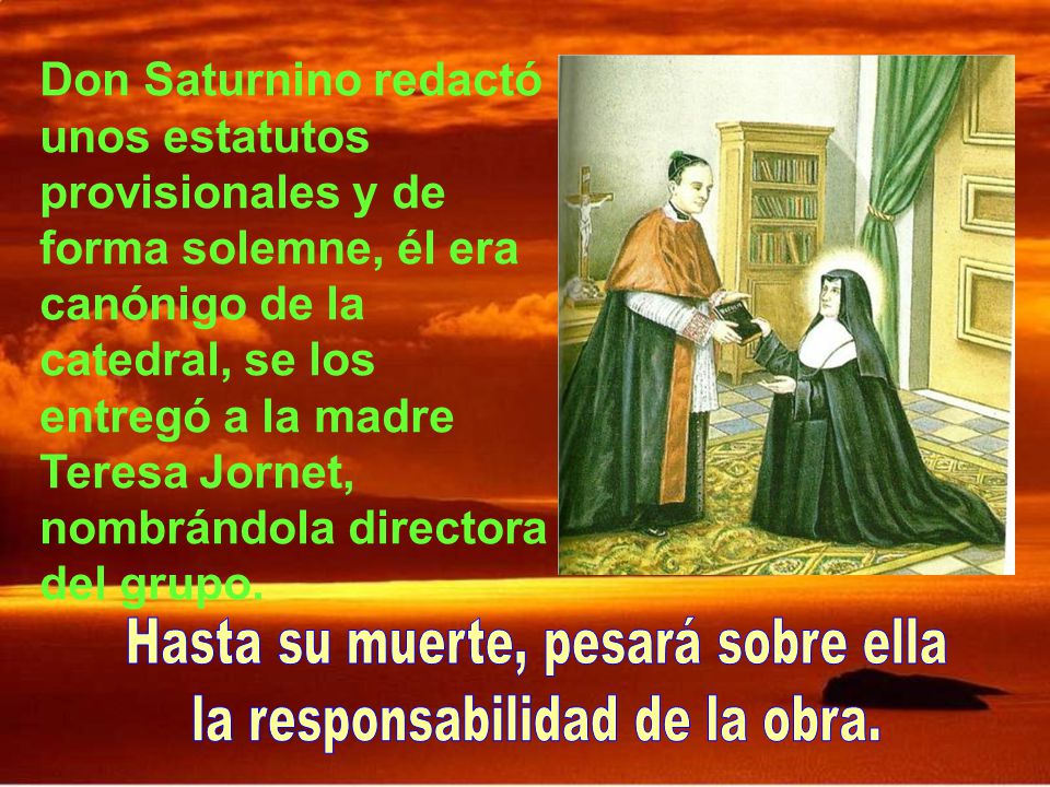 Hasta su muerte, pesará sobre ella la responsabilidad de la obra.