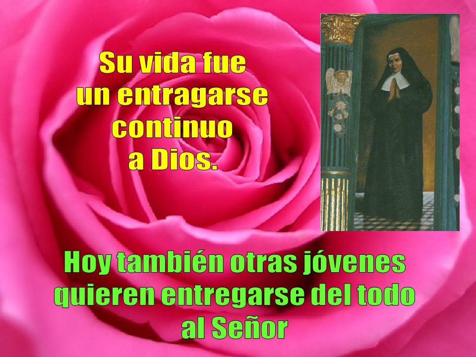 Hoy también otras jóvenes quieren entregarse del todo al Señor