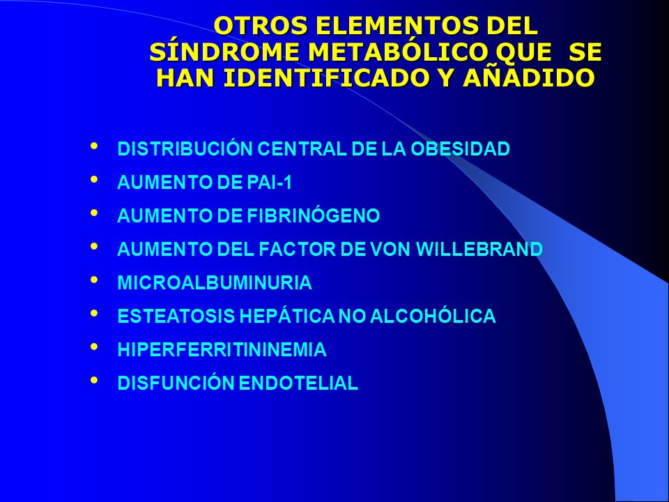 OTROS ELEMENTOS DEL SÍNDROME METABÓLICO QUE SE HAN IDENTIFICADO Y AÑADIDO