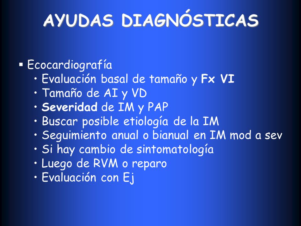AYUDAS DIAGNÓSTICAS Ecocardiografía Evaluación basal de tamaño y Fx VI
