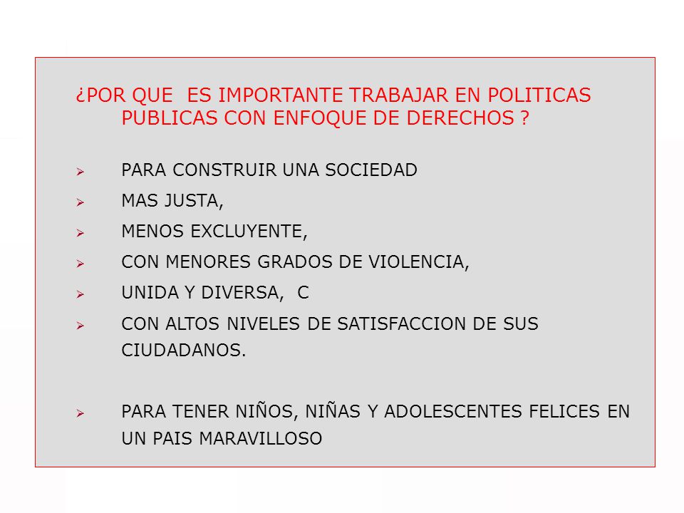 ¿POR QUE ES IMPORTANTE TRABAJAR EN POLITICAS PUBLICAS CON ENFOQUE DE DERECHOS