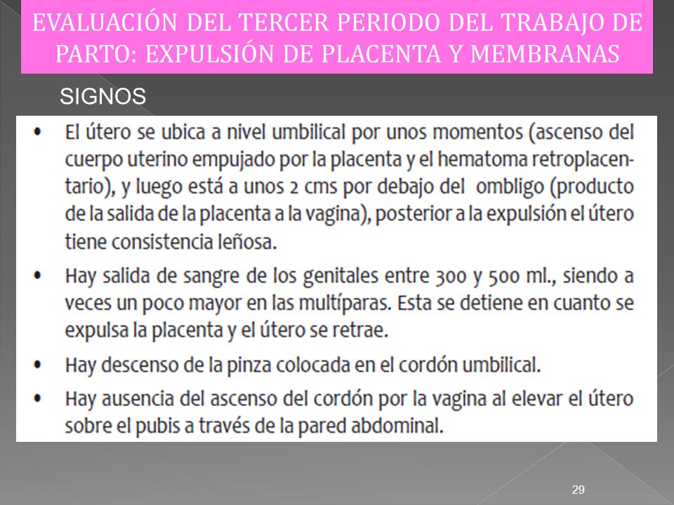 EVALUACIÓN DEL TERCER PERIODO DEL TRABAJO DE PARTO: EXPULSIÓN DE PLACENTA Y MEMBRANAS