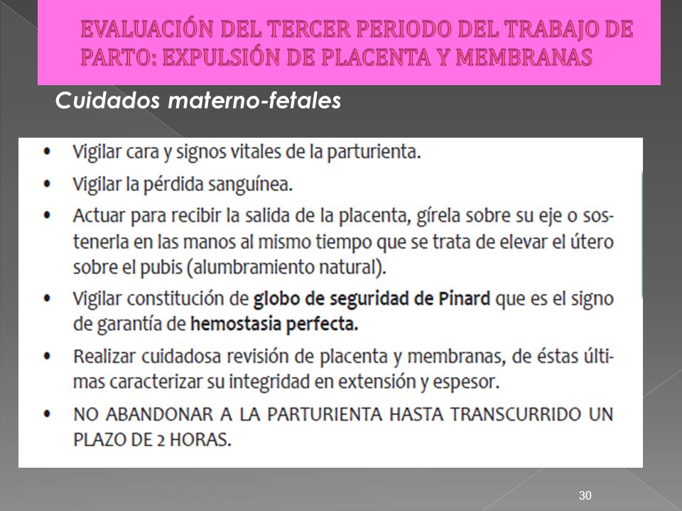 EVALUACIÓN DEL TERCER PERIODO DEL TRABAJO DE PARTO: EXPULSIÓN DE PLACENTA Y MEMBRANAS