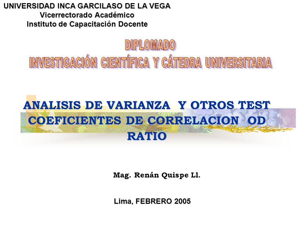 ANALISIS DE VARIANZA Y OTROS TEST COEFICIENTES DE CORRELACION OD RATIO