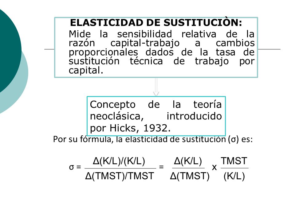 Concepto de la teoría neoclásica, introducido por Hicks, 1932.
